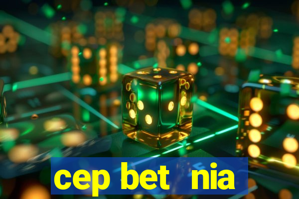 cep bet  nia